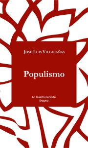 Villacañas populismo